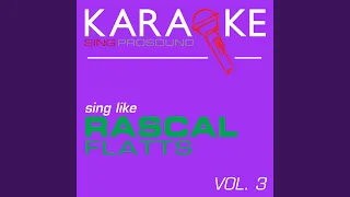 Here Comes Goodbye (In the Style of Rascal Flatts) (Karaoke Instrumental Version)