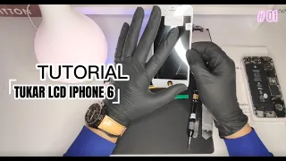 Cara Yang Betul Tukar iPhone 6 LCD and Touch Screen Replacement.