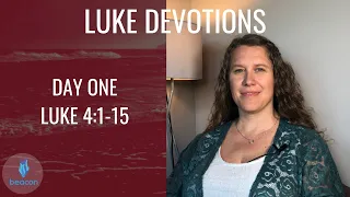 Daily Devotion Week 4: Luke 4:1-15