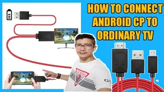 HOW TO CONNECT ANDROID CP TO ORDINARY TV USING HDTV CABLE or MHL CABLE
