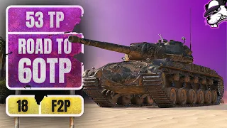 "F2P" Road to 60TP - Folge #18 53TP Teamplay izz da! [World of Tanks - Gameplay - DE]