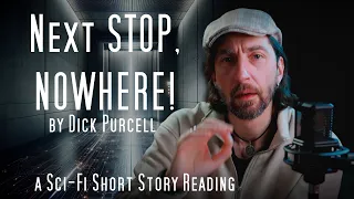 "Next Stop, Nowhere!" by Dick Purcell  / a #sciencefiction #shortstory reading