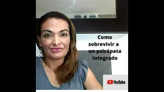 Sobrevivir a la relación con un psicópata integrado