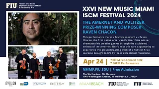 2024 New Music Miami Concert, Concert 9 – Raven Chacon and the Amernet String Quartet