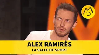 Alex Ramirès - La salle de sport
