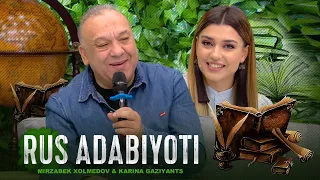 Mirzabek Xolmedov & Karina Gaziyants - Rus adabiyoti