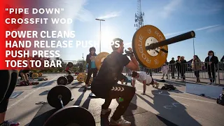 "Pipe Down" CrossFit WOD | Power Cleans + Push Ups + Push Presses + Toes to Bar