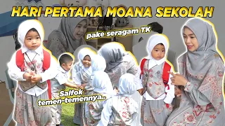 HARI PERTAMA MOANA MASUK TK.. pake seragam SEKOLAH wkwk