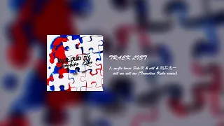 m-flo loves Sik-K & eill & 向井太一 - tell me tell me (Tomohiro Kaho remix)
