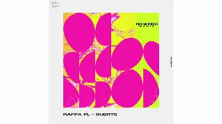 Raffa FL - Suerte (Official Audio)