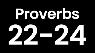 Year Through the Bible, Day 161: Proverbs 22-24