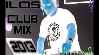 DJ ILOS CLUB MIX 2013