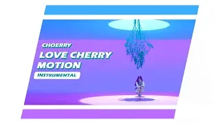 LOONA/Choerry - Love Cherry Motion (Instrumental.)