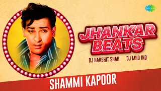 Jhankar Beats - Shammi Kapoor | Dj Harshit Shah | DJ MHD IND | Superhit Hindi Songs