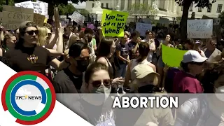 Protesta patuloy matapos baliktarin ng Supreme Court legalidad ng abortion | TFC News USA