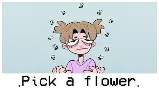 Pick a flower / Bumblebees are out - MEME