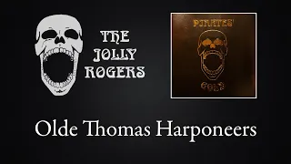 The Jolly Rogers - Pirates' Gold: Olde Thomas Harponeers