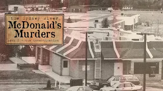 The Sydney River Mcdonalds Murders - Part 2 - The Investigation