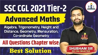 SSC CGL 2021 Tier 2 Advanced maths all questions chapter wise | Shubham Sir