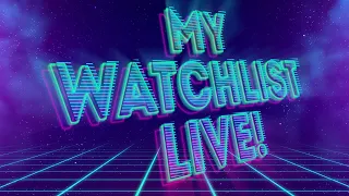 My Watchlist LIVE STREAM 📺 Episode 13 | Review Fest | 4K, Blu Ray, DVD