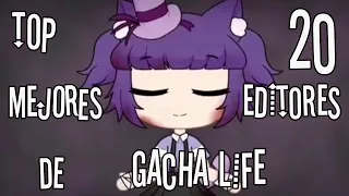 TOP 20 MEJORES EDITORES DE GACHA LIFE