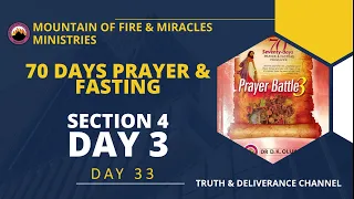 Day 33 SECTION 4 DAY 3 MFM 70 Days Prayer & Fasting 2022.Prayers from Dr DK Olukoya, G.O MFM