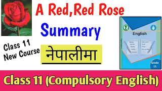 A Red Red Rose Summary in Nepali | Class 11 Compulsory English Summary | A Red Red Rose Summary