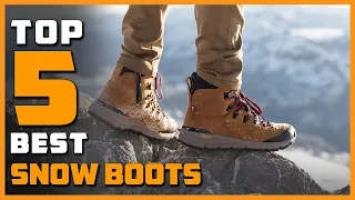 Top 5 Best Snow Boots Review in 2022 | on the Market Today