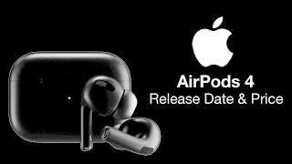 AirPods 4 Release Date and Price - 2023 LAUNCH?