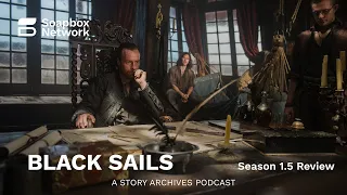 Black Sails Season 1 (and a half) Review