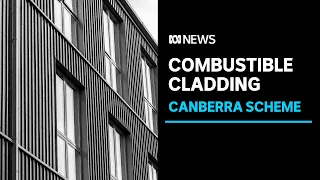 ACT government getting to grips with combustible cladding crisis in apartment buildings | ABC News