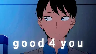 good 4 you [AMV]