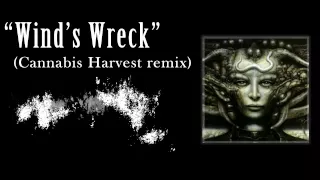 myuu - Wind's Wreck (Cannabis Harvest remix)