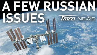 Russia Has A Few Issues | TMRO:News