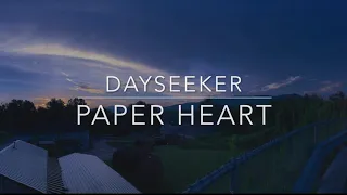 paper heart - dayseeker (slowed + reverb)