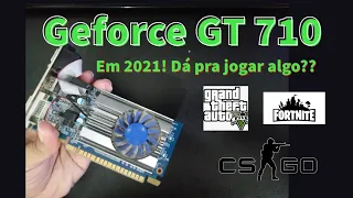 GEFORCE GT 710 1GB DDR3 EM 2021! A PLACA BARATINHA DO MERCADO!