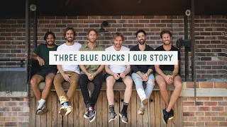 Three Blue Ducks | Our Story & Ethos