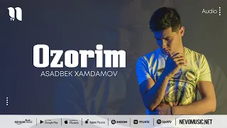 Asadbek Xamdamov - Ozorim (audio)
