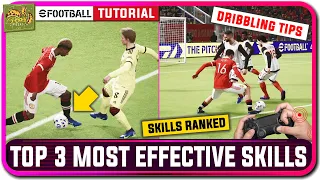 eFootball 2022 | Top 3 Most Effective Skills - Tutorial + Dribbling Tips!