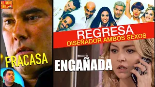 FRACASA NUEVA TELENOVELA |   ENGAÑOS EN IMPERIO DE MENTIRAS |  REGRESA DISEÑADOR