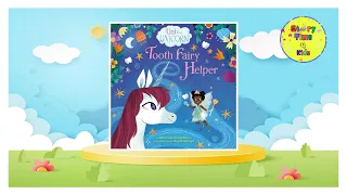 Uni the Unicorn Tooth Fairy Helper | Read Aloud | Bedtime Story | Fairy Tale | Kids Story