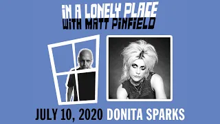 In a Lonely Place with Matt Pinfield - Special Guest: Donita Sparks