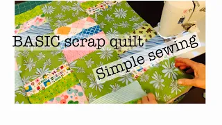 BASIC scrap quilt - make an easy quilt with scraps and strips