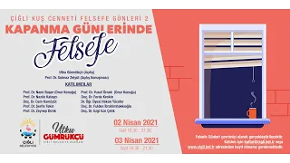 Çiğli Kuş Cenneti Felsefe Günleri İkinci Oturum