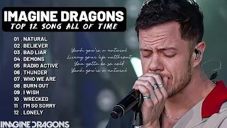 Imagine Dragons Best Playlist - Top 12 Songs Collection 2024 - Greatest Hits Songs of All Time