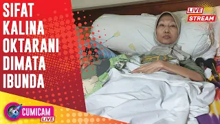 Hot News! Ibunda Kalina Oktarani Beberkan Perlakuan Anaknya Selama Ini - Cumicam