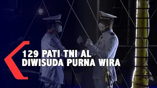 129 Pati TNI AL Diwisuda Purna Wira