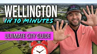 Wellington Florida in 10 Minutes  I What you Need to Know about Living Here!