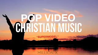 "SUPER MODEL!" ( Video) by: Million X