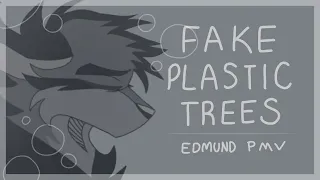 [TLOT] Edmund PMV - Fake Plastic Trees